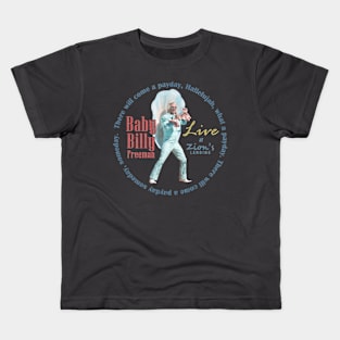 Baby Billy Freeman Live at Zion's Landing / "There'll Come a Payday" Song / Righteous Gemstones Fanart Design 2 Kids T-Shirt